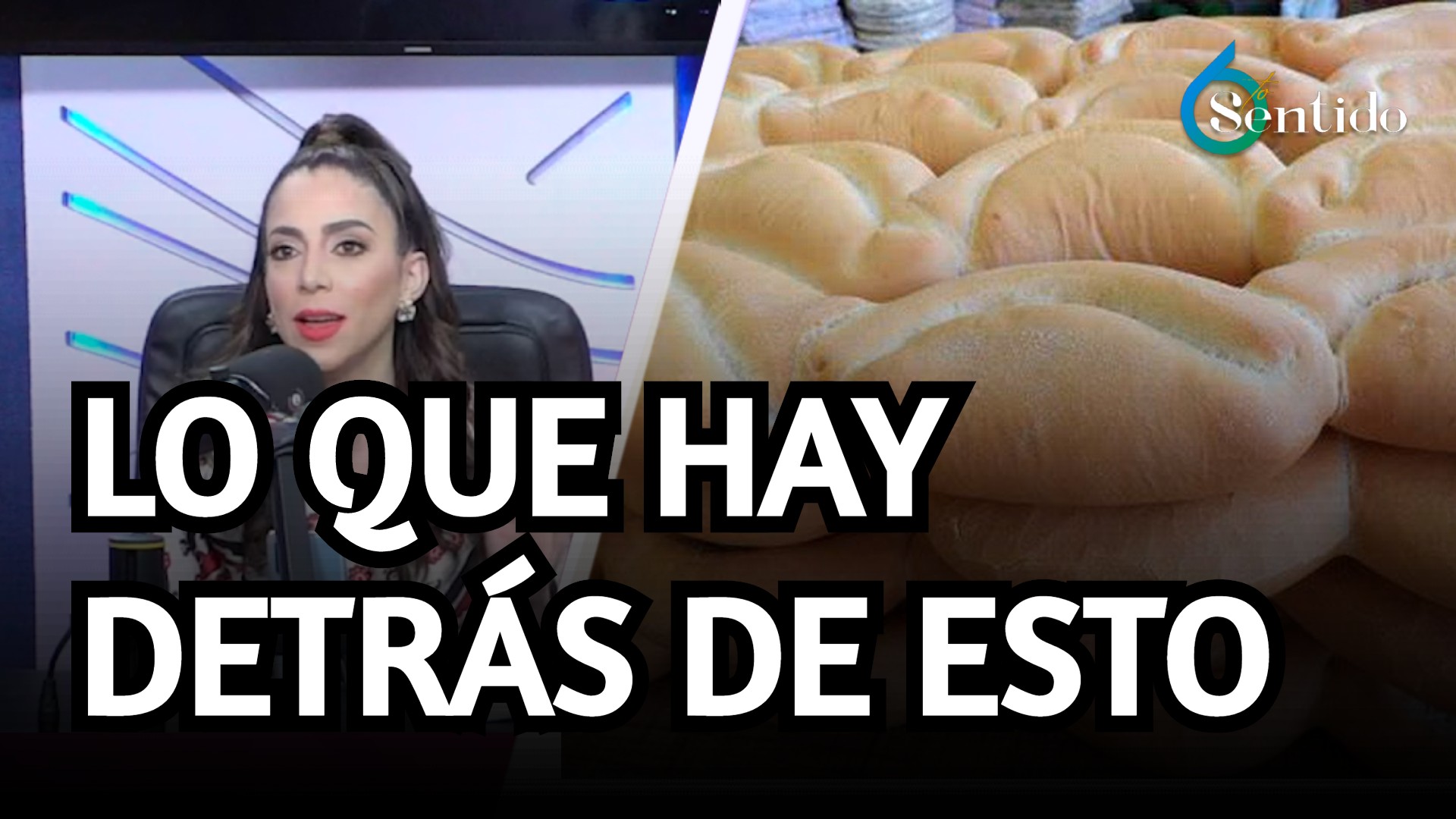 Lo Que Hay Detrás Del Aumento De Precio Del Pan | 6to Sentido