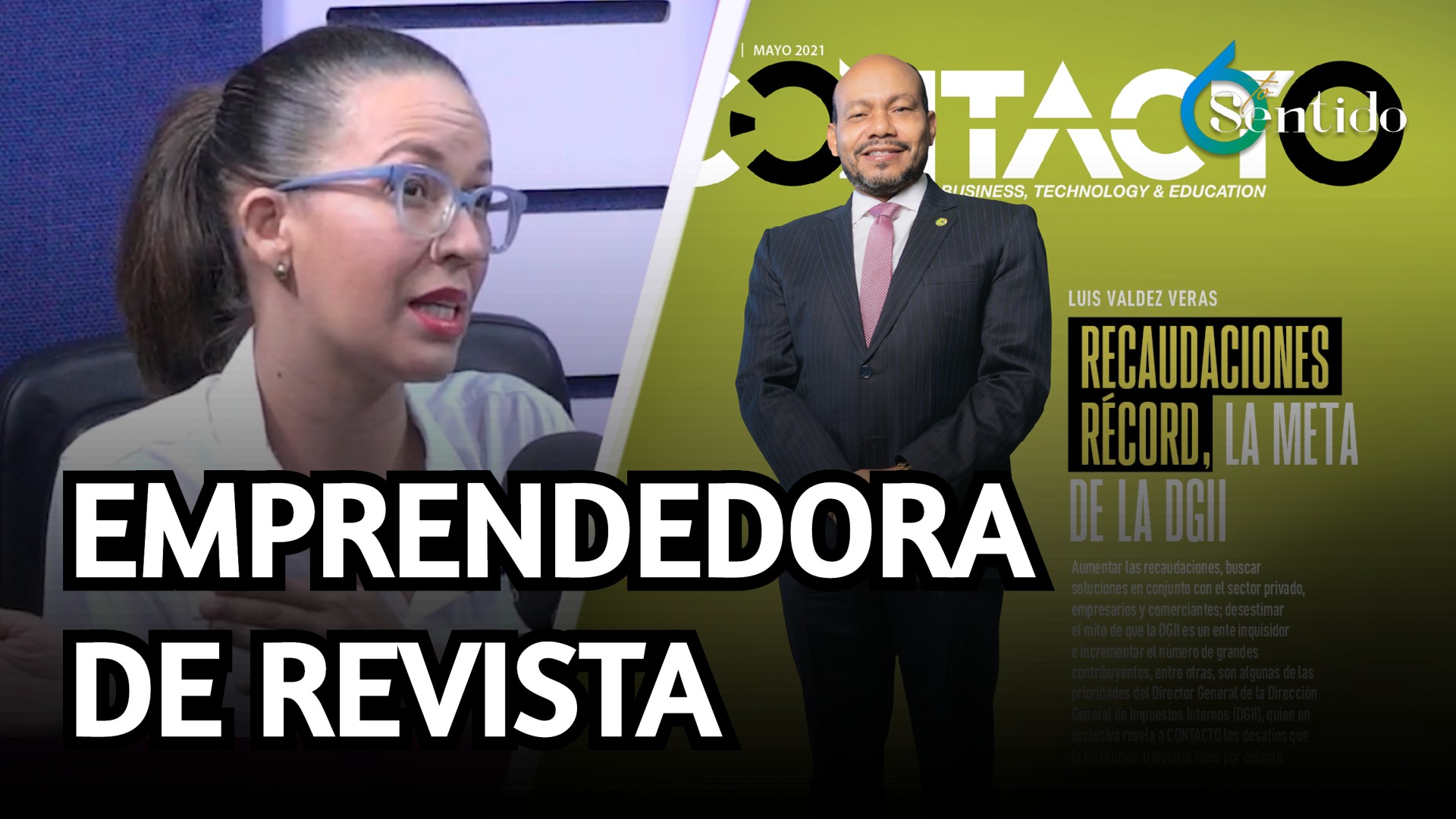Entrevista A La Vicepresidenta De La Revista Contacto | 6to Sentido