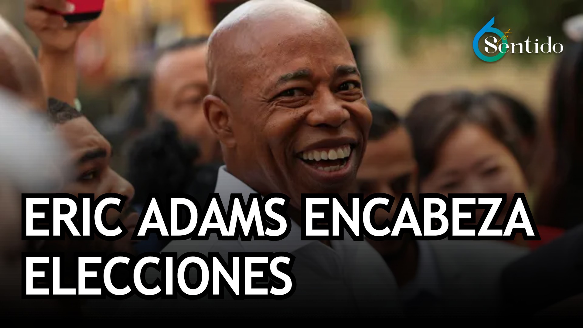 Eric Adams Encabeza Elecciones Primarias Demócratas A Alcaldía De Nueva York | 6to Sentido