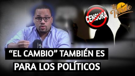 Ray González: “El Cambio” También Es Para Los Políticos | Tu Tarde
