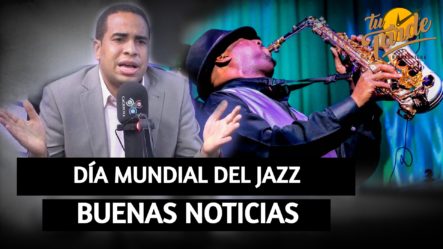 Sandy Saviñon Habla Sobre El Día Mundial Del Jazz | Tu Tarde