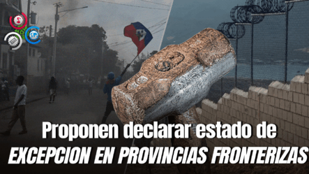 Solicitan La Conclusión De Trabajos Del Muro Fronterizo Ante Ola De Violencia En Haití