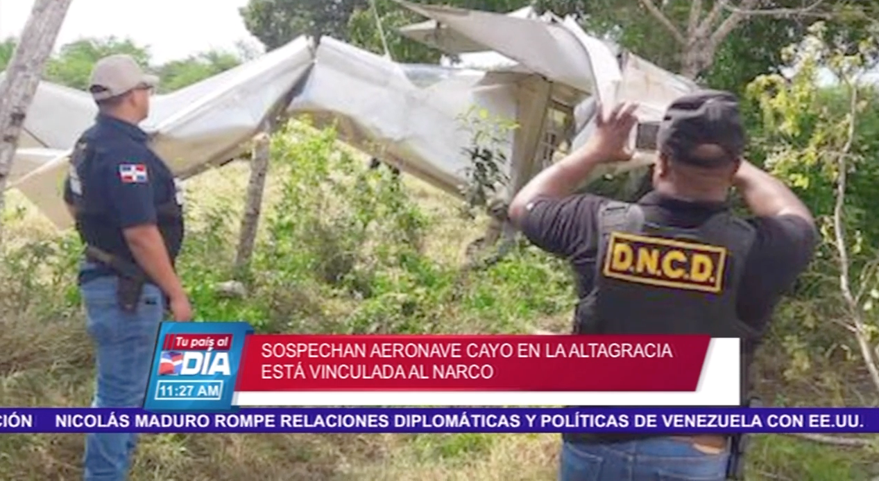 Sospechan Aeronave Cayó En La Altagracia Está Vinculada Al Narcotráfico