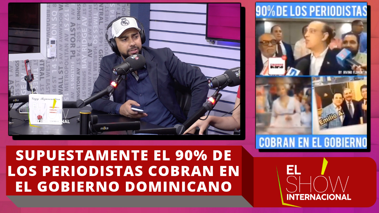 Supuestamente El 90% De Los Periodistas Cobran En El Gobierno Dominicano