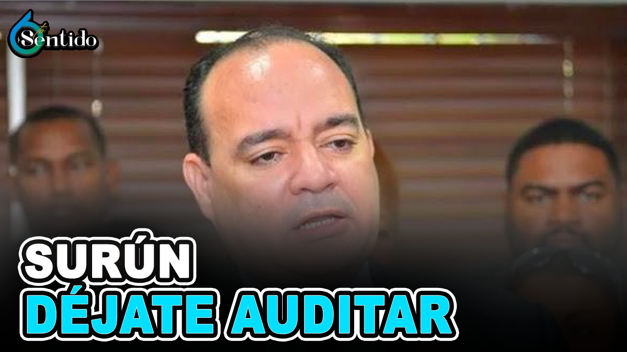 Surún, Déjate Auditar | 6to Sentido