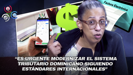 Susana Gautreau Destaca La Facturación Electrónica Como Clave Para Reducir Evasión Fiscal En RD