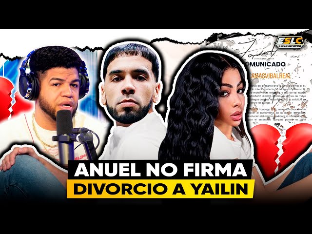 Yailin Y Anuel En Tremendo Bochinche “revelan Anuel No Quiere Firmar El Divorcio” El Gran Secreto