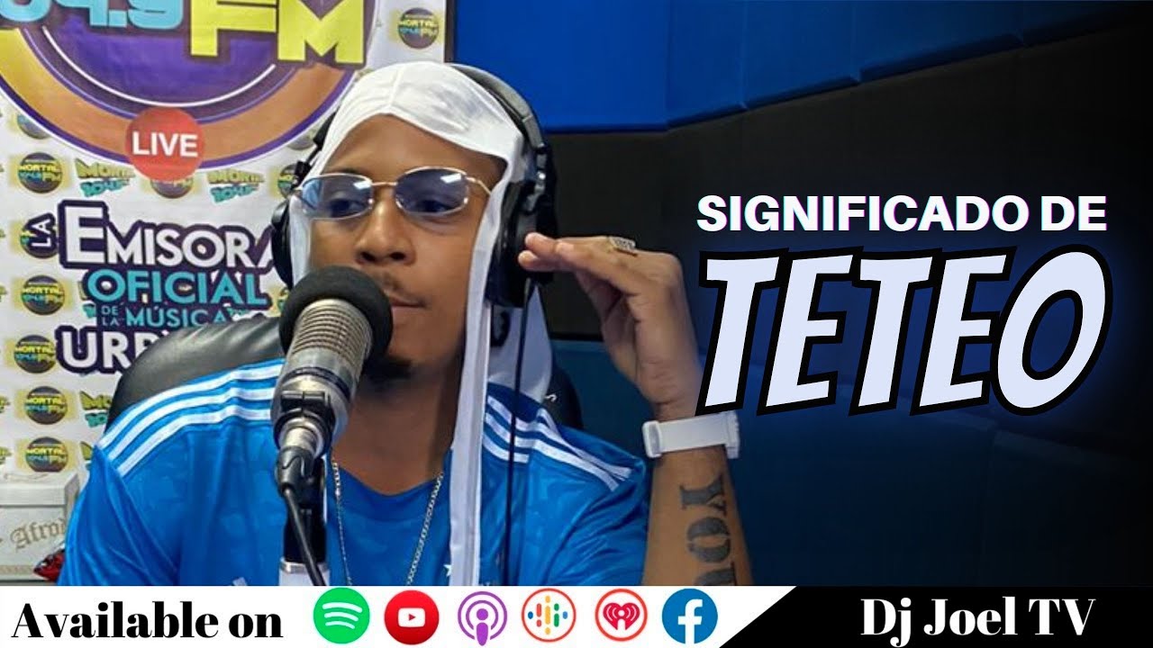 CONOCE EL SIGNIFICADO DE “TETEO”