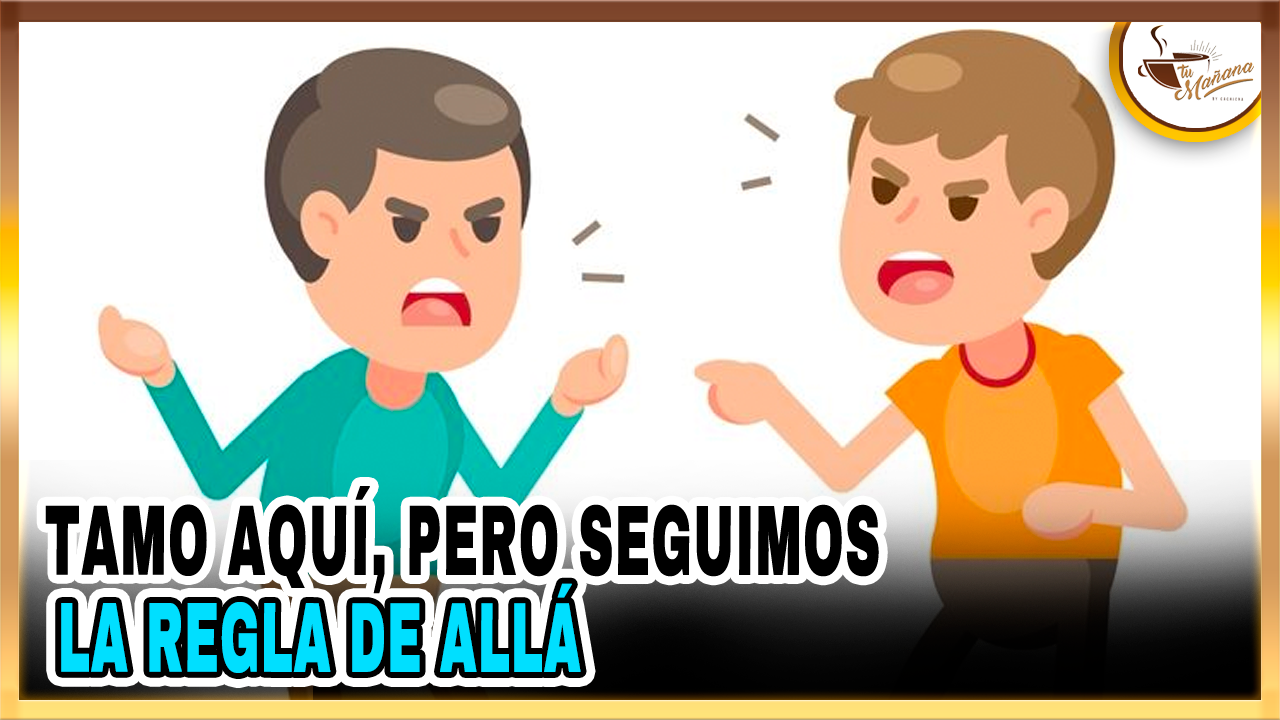 Tamo Aquí, Pero Seguimos La Regla De Allá | Tu Mañana By Cachicha