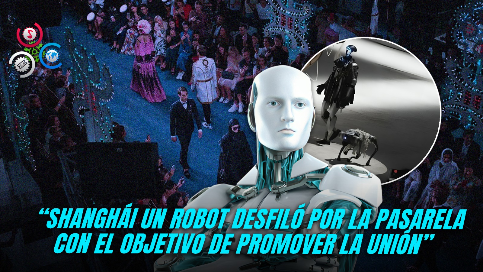 Tecnología Y Moda Se Fusionan En Shanghái Con Robots En La Pasarela