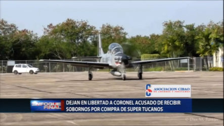Dejan En Libertad A Coronel Acusado De Recibir Sobornos Por Compra De Súper Tucanos