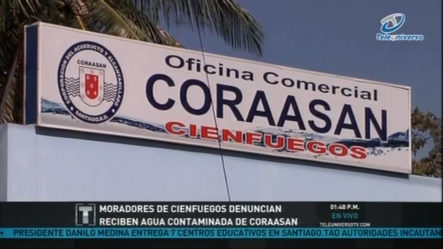 Moradores De Cienfuegos Denuncian Reciben Agua Contaminada De CORAASAN
