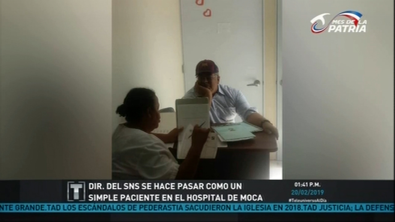 Director Del SNS Se Hace Pasar Por Un Simple Paciente En El Hospital De Moca En Donde Vivió En Carne Propia El Trato Que Se Le Brinda Al Dominicano Común