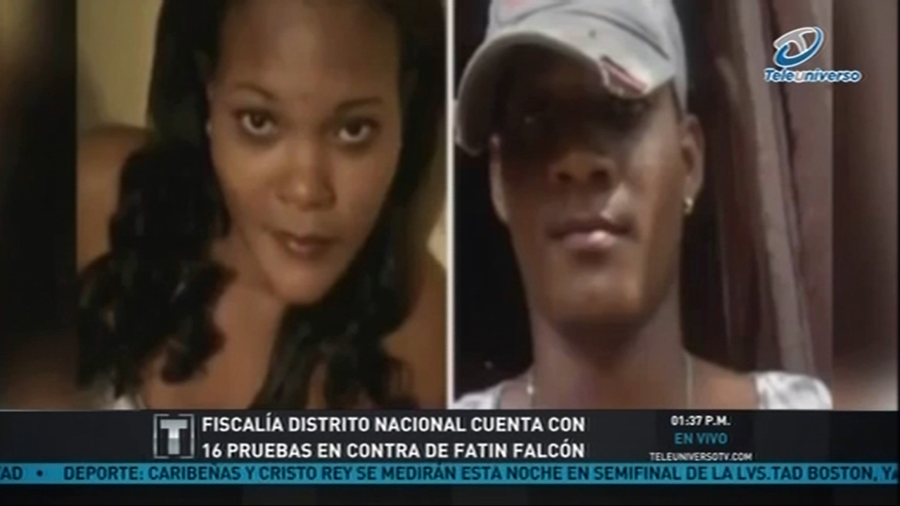 Fiscalía Distrito Nacional Cuenta Con 16 Pruebas En Contra De Fatin Falcón