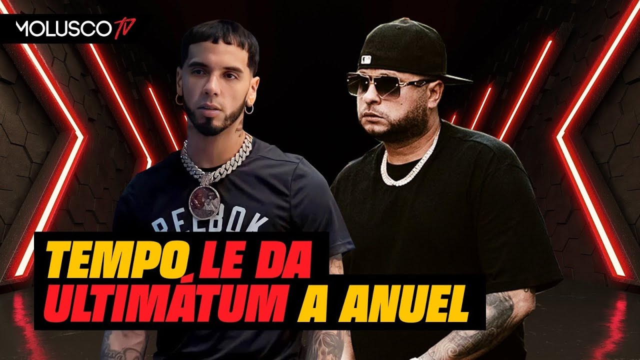 Tempo Le Da Ultimatum A Anuel, Amenaza Con Tiradera
