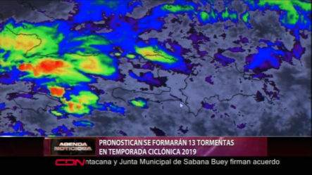 Pronostican Se Formarán 13 Tormentas En Temporada Ciclónica 2019