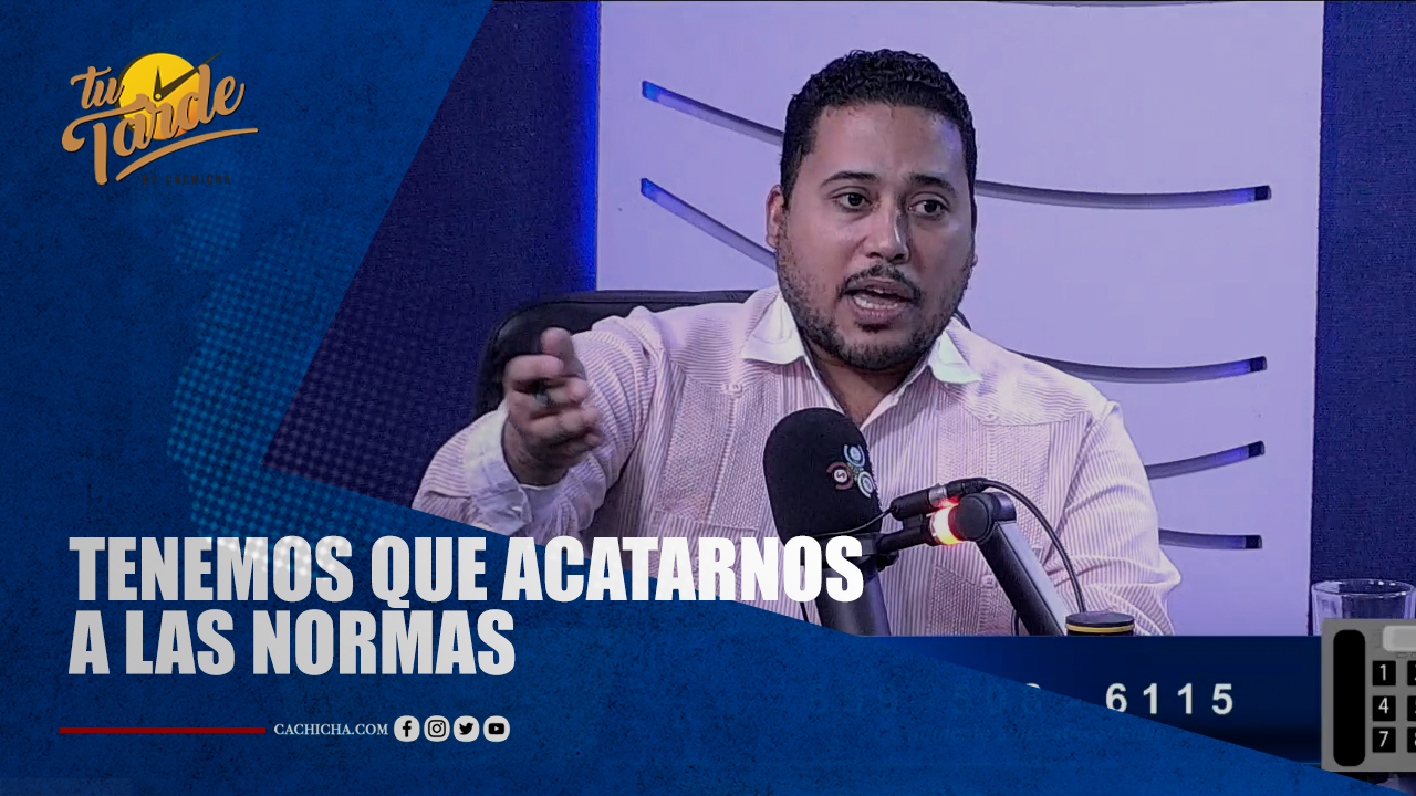 Tenemos Que Acatarnos A Las Normas | Tu Tarde