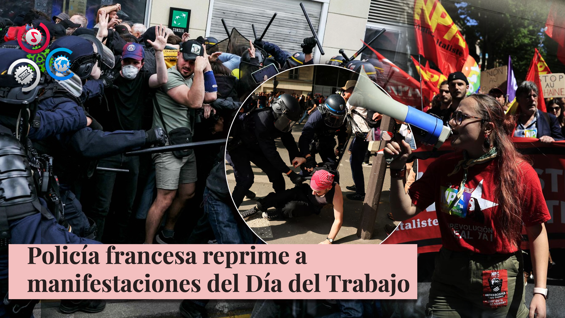 Tensión En Francia Durante Marchas Del Día Del Trabajador “Policías Golpean Manifestantes”