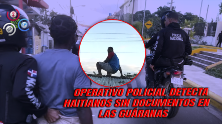 ¡Hasta Por El Zinc!: Tensión En Las Guáranas Durante Redada Contra Haitianos Irregulares