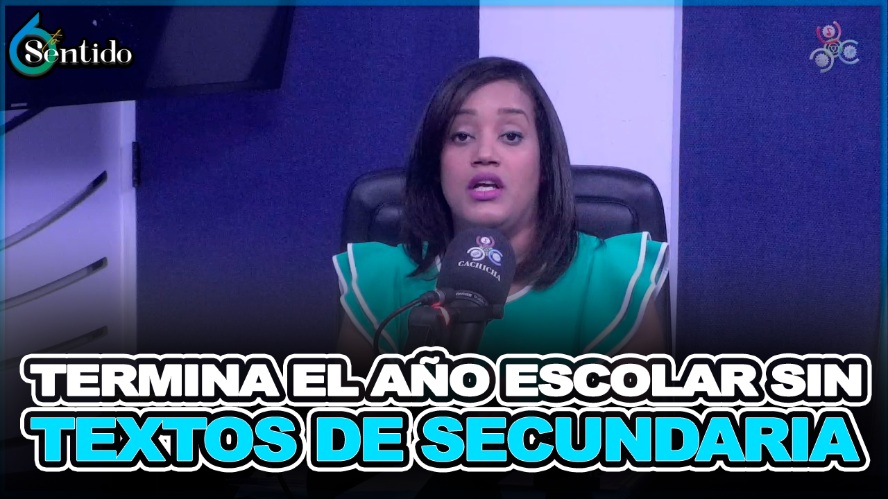 Termina El Año Escolar Sin Textos De Secundaria – 6to Sentido By Cachicha