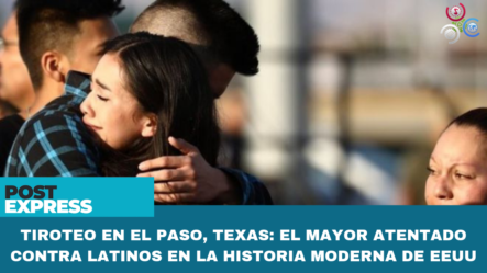 Tiroteo En El Paso, Texas, El Mayor Atentado Contra Latinos En La Historia Moderna De EE UU