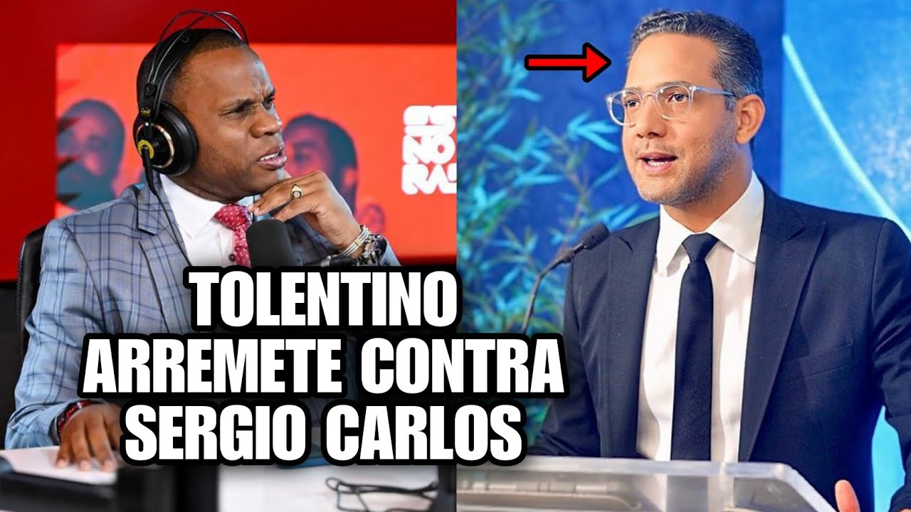 Tolentino Arremete Contra Sergio Carlo Mira El Porqué