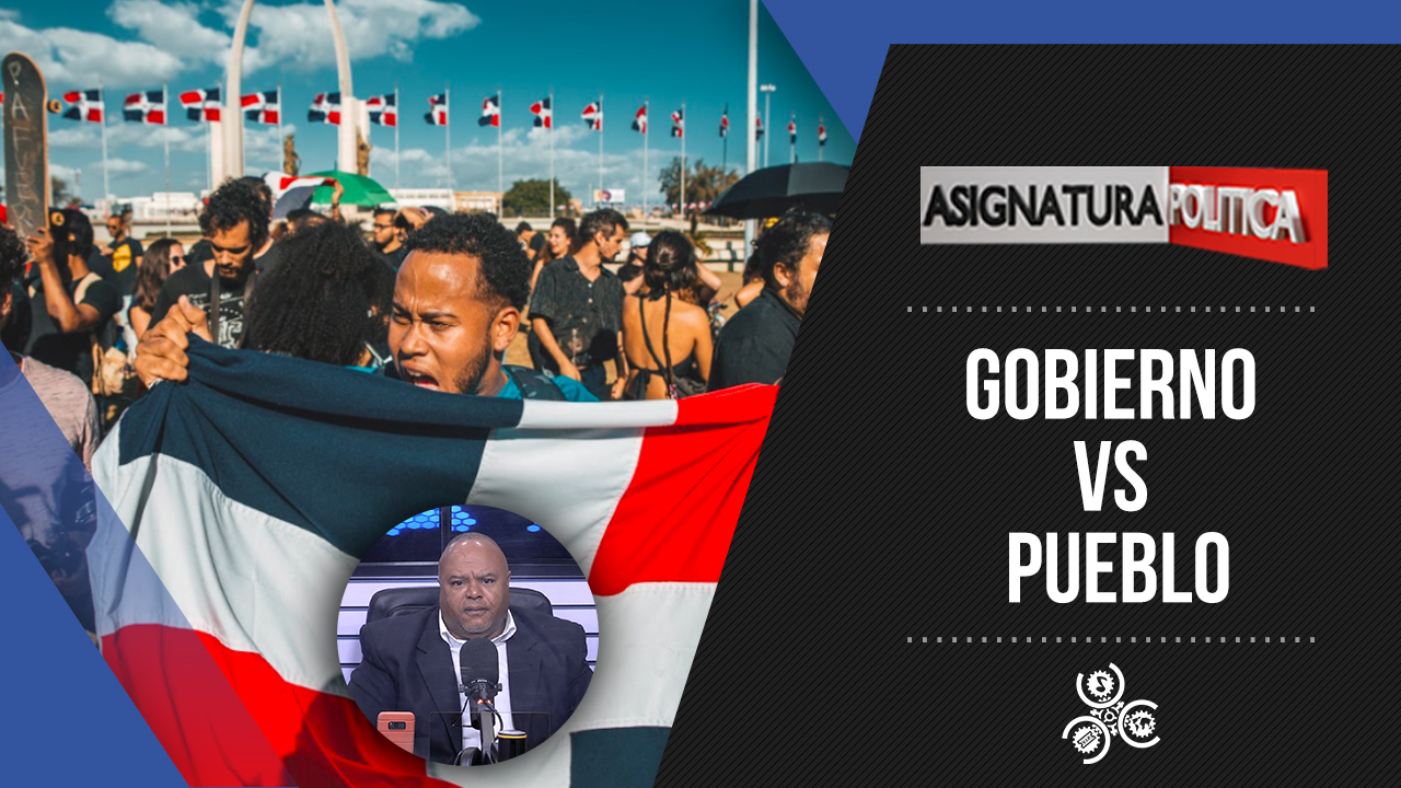 Gobierno Vs Pueblo | Asignatura Política