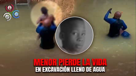 Tragedia En Santo Domingo Este: Niño Muere Ahogado En Hoyo Dejado Por Avería