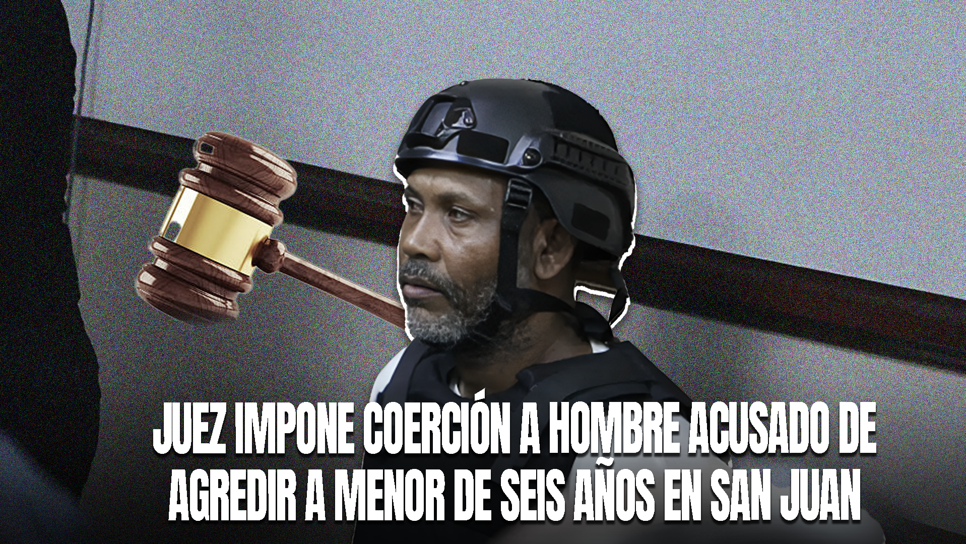 Tres Meses De Prisión Preventiva A Encarnación Lebrón Acusado De Raptar Niña Con Autismo En SJM