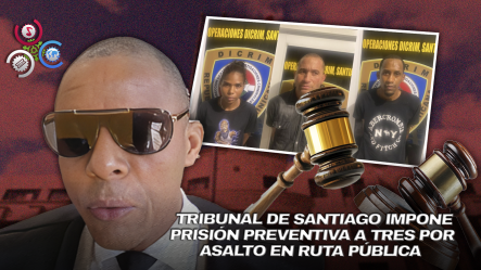 Tres Meses De Prisión Preventiva Para Acusados De Robo En Carro De Concho En Santiago