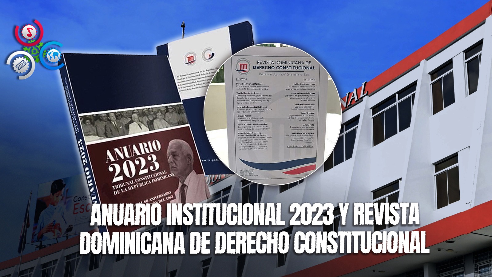 Tribunal Constitucional Pone En Circulación Anuario Institucional 2023 Y Revista Dominicana De Derecho Constitucional