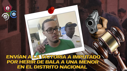 Tribunal Dicta Tres Meses De Prisión Preventiva Contra Joven Acusado De Herir A Una Niña En Capotillo