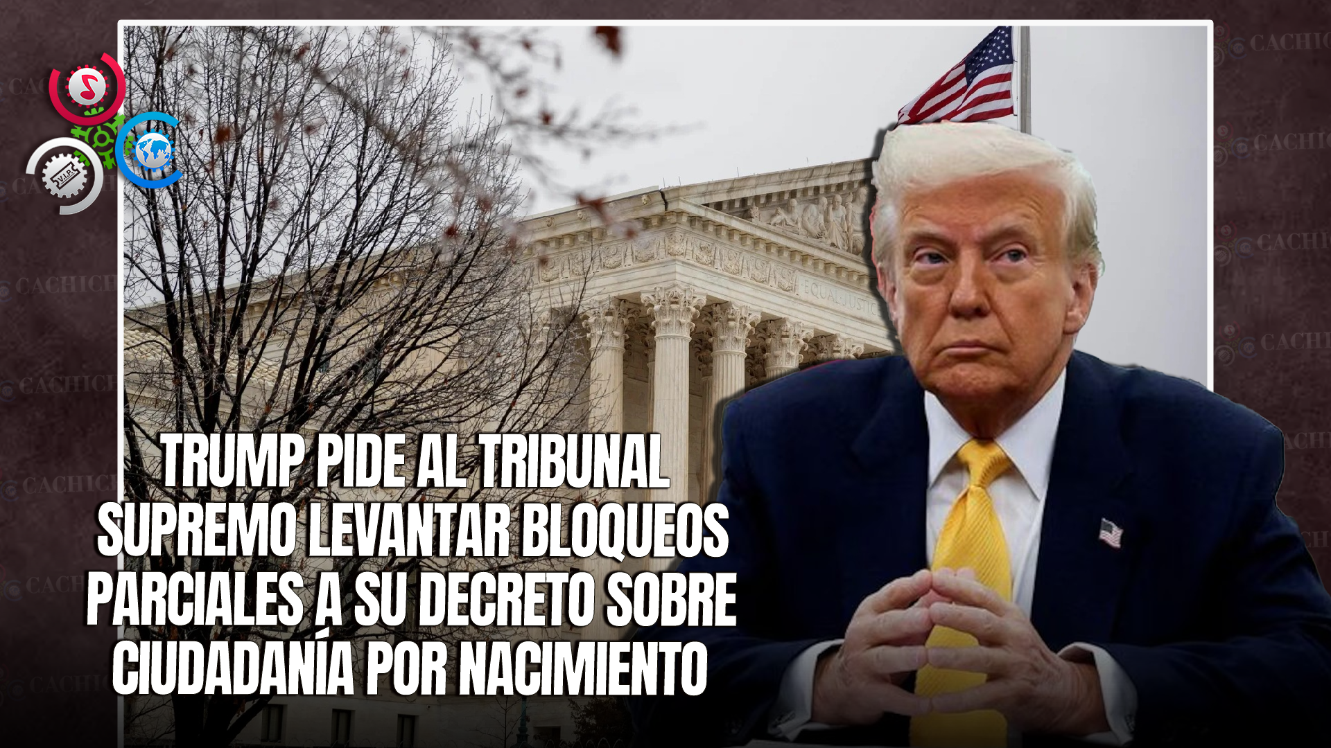 Gobierno De Trump Pide Al Supremo Que Aborde La Ciudadanía Por Nacimiento En EE.UU.