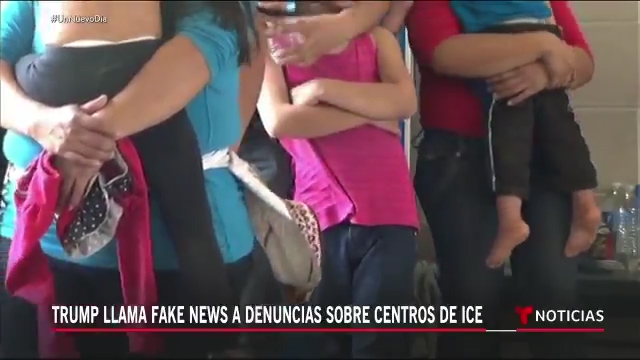 Trump Llama Fake News A Denuncias Sobre Centros De ICE