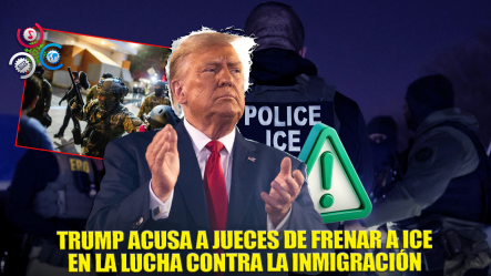 Trump Cree Que Los Jueces Han Frenado Las Tácticas De Los Agentes De Inmigración