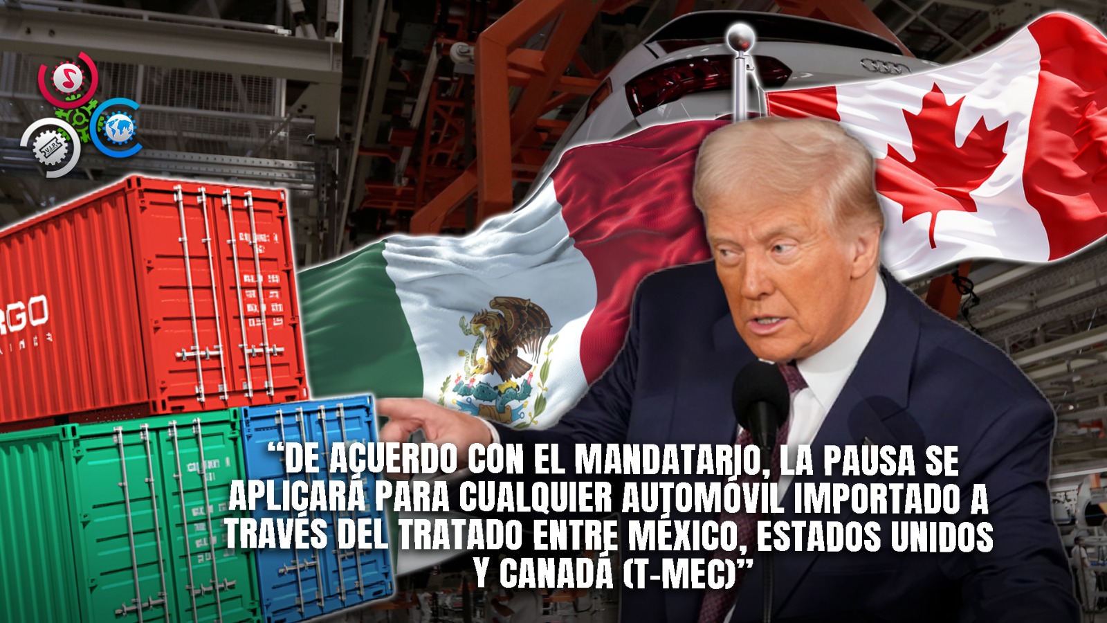 Trump Otorga Respiro Temporal: Suspende Aranceles Automotrices Por Un Mes