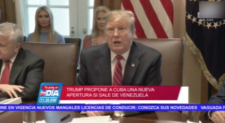 Trump Propone A Cuba Una Nueva Apertura Si Sale De Venezuela