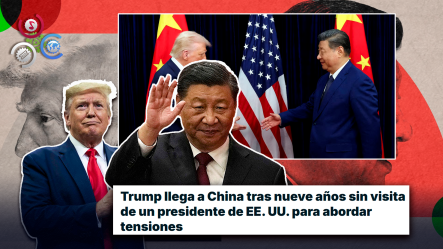 Trump Regresa A China Luego De 9 Años: Reunión Con Xi Jinping Se Dará En Medio De Tensiones Globales