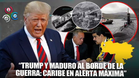 Trump Vs. Maduro: Choque Explosivo Desata Amenaza De Guerra En El Caribe