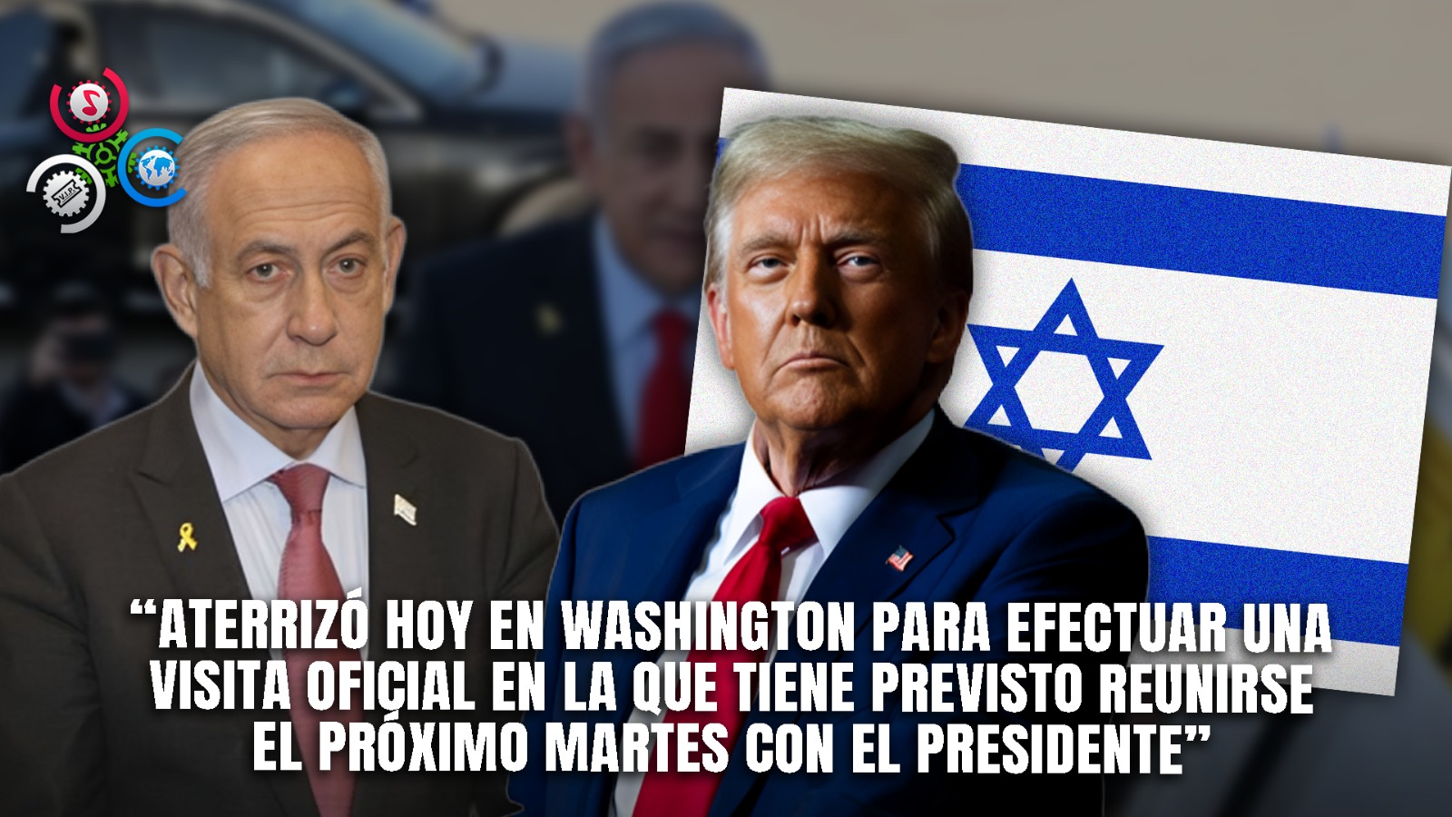 Trump Y Netanyahu Se Preparan Para Hablar: ¿Cuáles Serán Los Temas Principales?