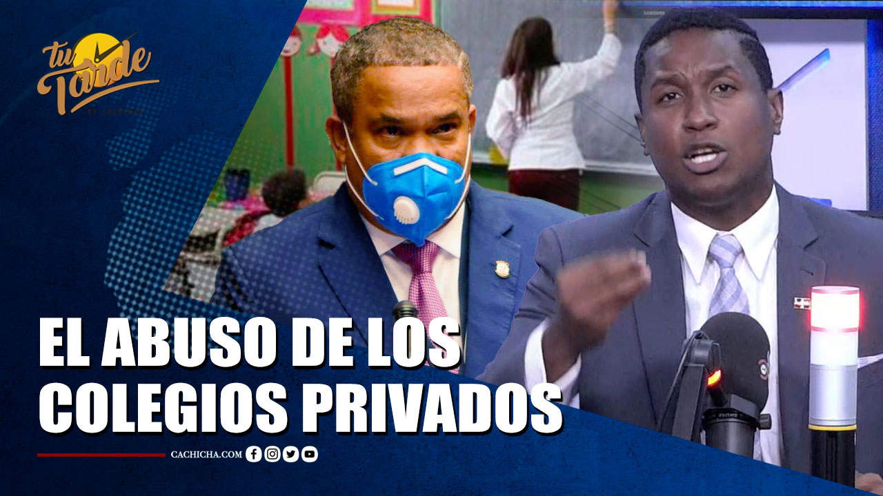 Eduardo Martínez Se Desahogó Sobre El Abuso De Los Colegios Privados | Tu Tarde By Cachicha