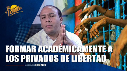 Pedro Acosta Propone Formar Académicamente A Los Privados De Libertad | Tu Tarde By Cachicha
