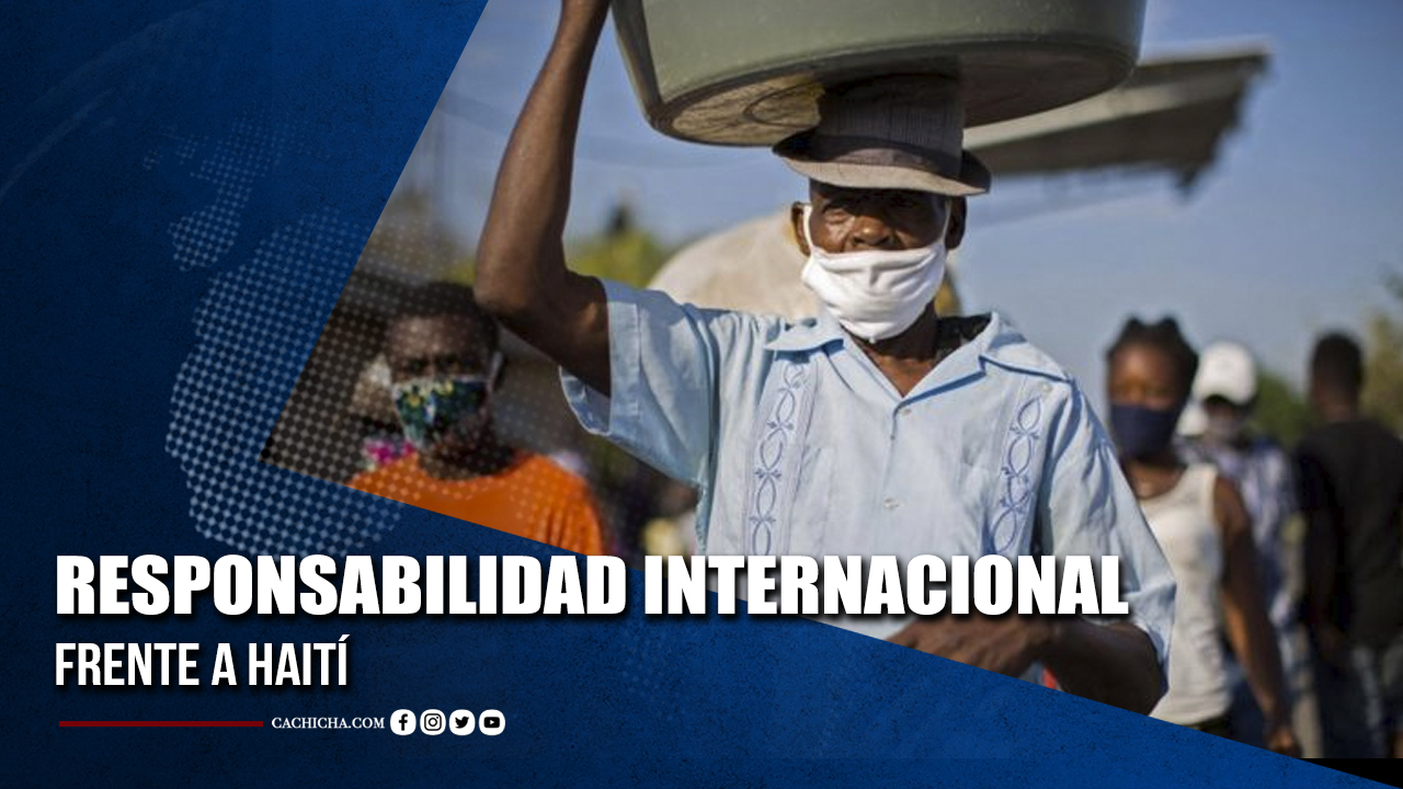 Responsabilidad Internacional Frente A Haití  | Tu Tarde