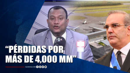 Manuel Rojas Hace Un Llamado Al Presidente Sobre El Aeropuerto De Bávaro | Tu Tarde By Cachicha