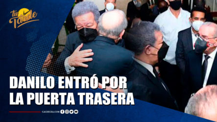 Danilo Medina Entró Por La Puerta Trasera A La Funeraria | Tu Tarde By Cachicha