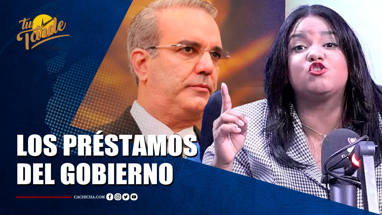 Sheila Brito: “Éste Gobierno No Tiene 1 Años Y Llevan 13 MM De Préstamos” | Tu Tarde By Cachicha