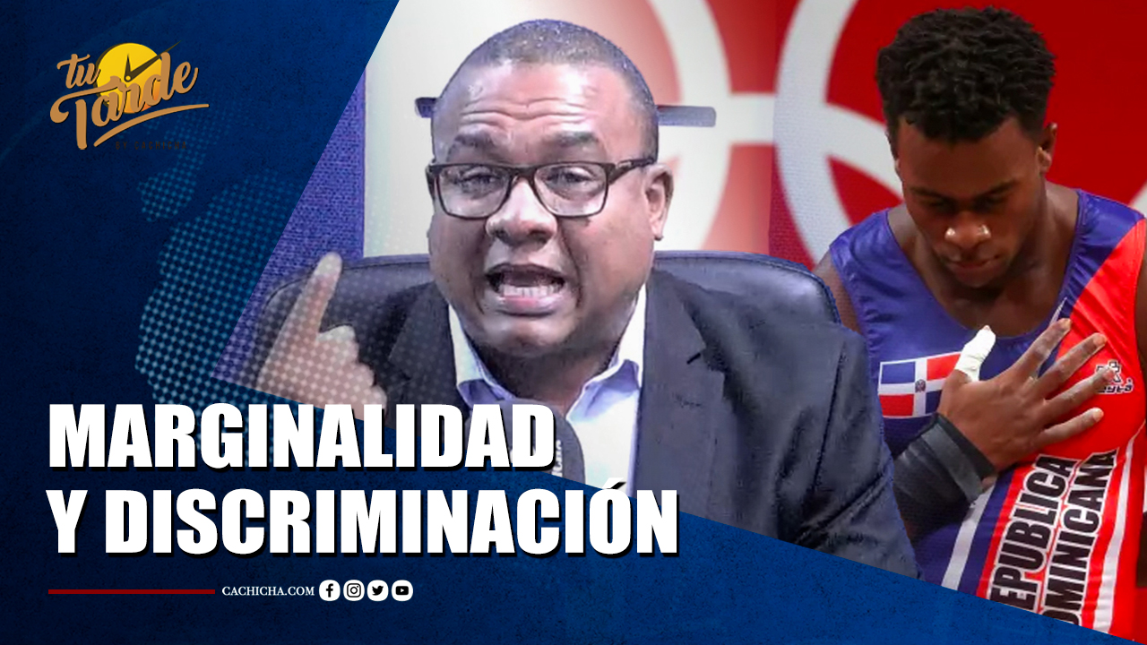 Discriminación Y Marginalidad A Deportistas Y Atletas Dominicanos | Tu Tarde By Cachicha
