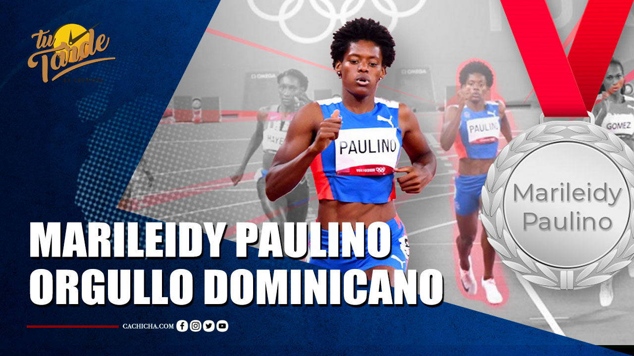 Marileidy Paulino Orgullo Dominicano | Tu Tarde By Cachicha 