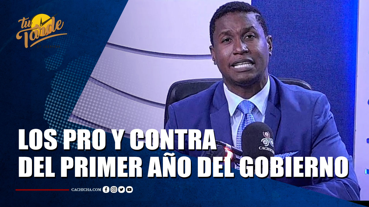 Los Pro Y Contra Del Primer Año Del Gobierno | Tu Tarde By Cachicha 
