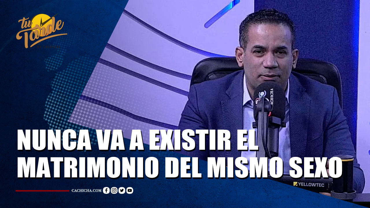 Emilio López Dice Que Nunca Va A Existir El Matrimonio Entre Pareja Del Mismo Sexo | Tu Tarde By Cachicha 